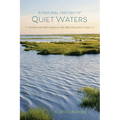 A Natural History of Quiet Waters