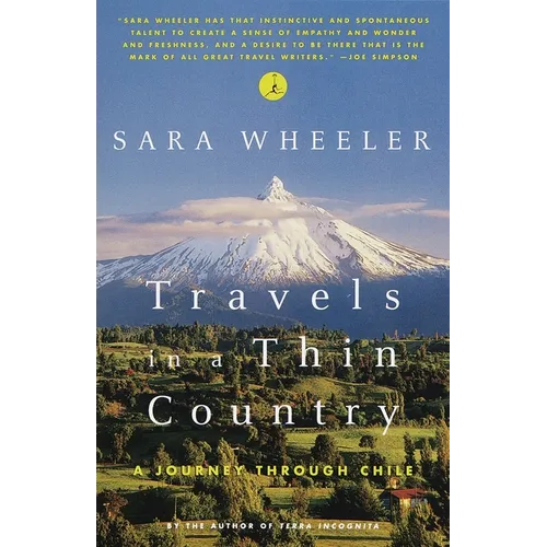 Travels in a Thin Country: A Journey Through Chile