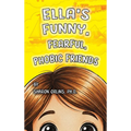 Ella's Funny, Fearful, Phobic Friends