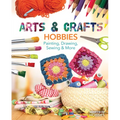 Arts & Crafts Hobbies: Painting, Drawing, Sewing & More: Painting, Drawing, Sewing & More