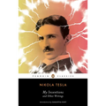 My Inventions and Other Writings
