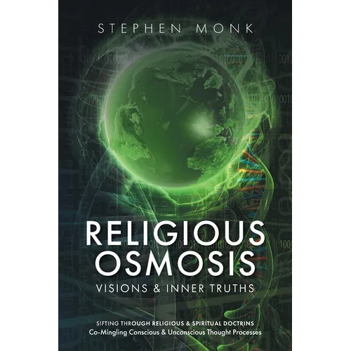 Religious Osmosis: Visions & Inner Truths