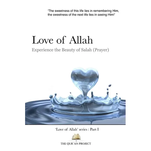 Love of Allah: Experience The Beauty Of Salah