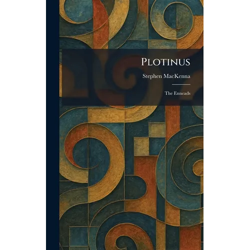 Plotinus: The Enneads