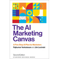 The AI Marketing Canvas, Second Edition: A Five-Step AI Plan for Marketers