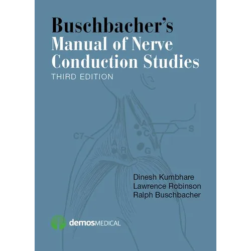 Buschbacher's Manual of Nerve Conduction Studies