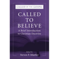 Called to Believe: A Brief Introduction to Christian Doctrine