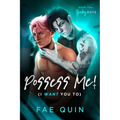 Possess Me! (I Want You To)
