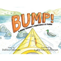 Bump!: A Young Kayaker's Experience in Rhyme