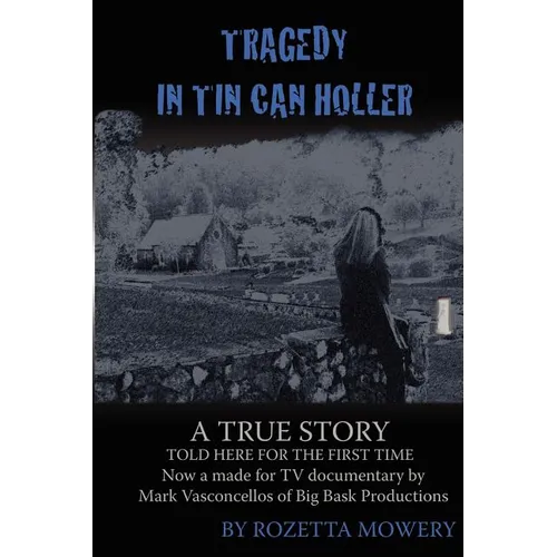 Tragedy in Tin Can Holler