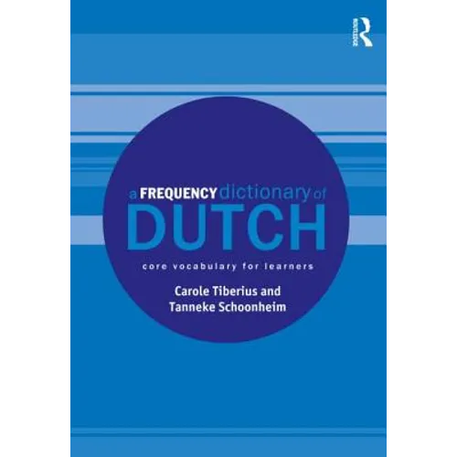 A Frequency Dictionary of Dutch: Core Vocabulary for Learners
