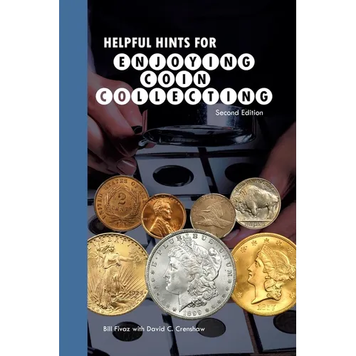 Helpful Hints for Enjoying Coin Collecting