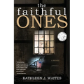The Faithful Ones