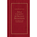 George Washington's Rules of Civility and Decent Behaviour