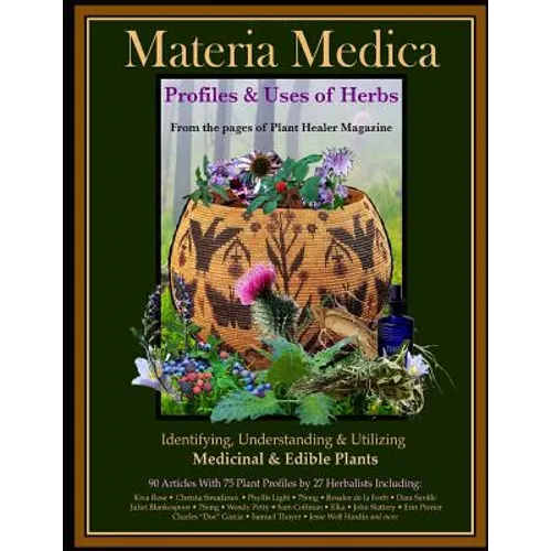 Materia Medica: Profiles & Uses of Herbs