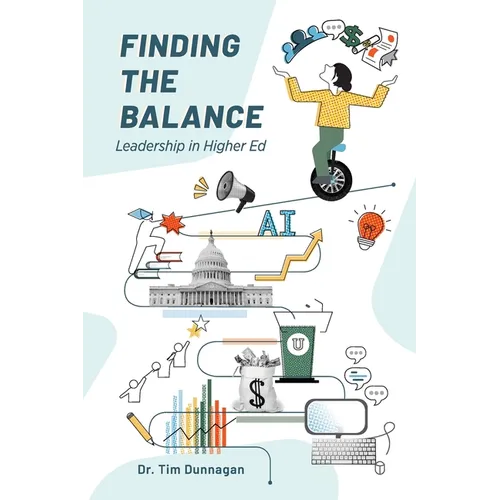 Finding the Balance: Leadership in Higher Education