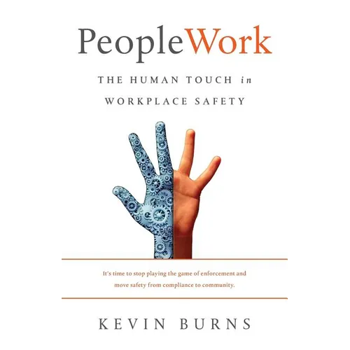 PeopleWork: The Human Touch in Workplace Safety