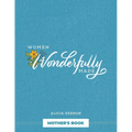 Women Wonderfully Made: Mother's Book