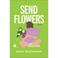Send Flowers: A Magical Realism Exploration of Love and Loss