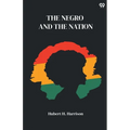 The Negro And The Nation