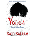 Yolo 4: Diary of a Mad Woman
