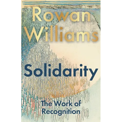 Solidarity: The Work of Recognition