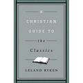 A Christian Guide to the Classics