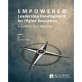 Empowered: Leadership Development for Higher Education