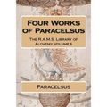 Four works of Paracelsus
