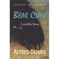Bear Claw: Crow Killer Series - Book 4