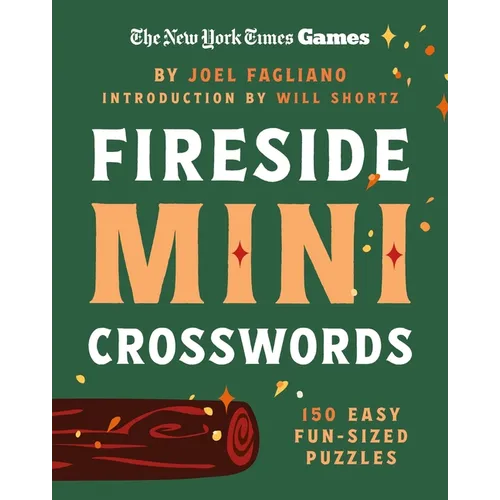 New York Times Games Fireside Mini Crosswords: 150 Easy Fun-Sized Puzzles