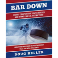 Bar Down: Highly Competitive Youth Hockey - And What Can Lie Just Beyond