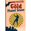 The Gold-Plated Sewer