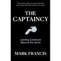 The Captaincy: Leading Continues Beyond the Game