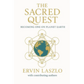 The Sacred Quest: Becoming One on Planet Earth