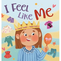 I Feel Like Me