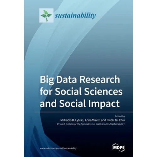 Big Data Research for Social Sciences and Social Impact
