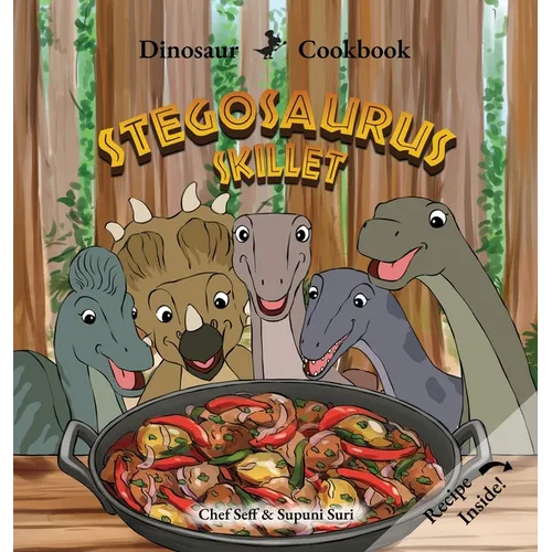 Dinosaur Cookbook: Stegosaurus Skillet