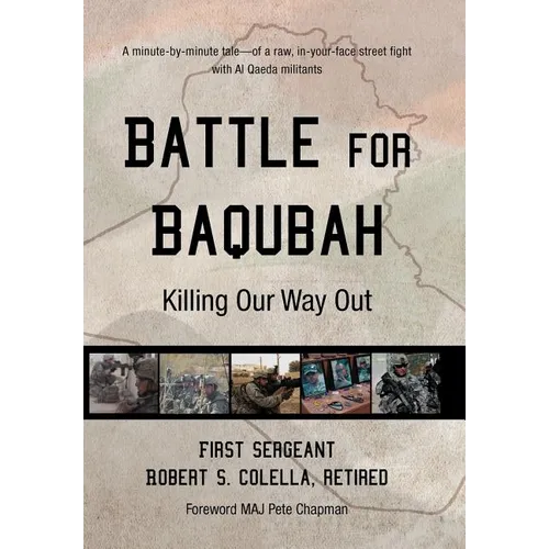 Battle for Baqubah: Killing Our Way Out