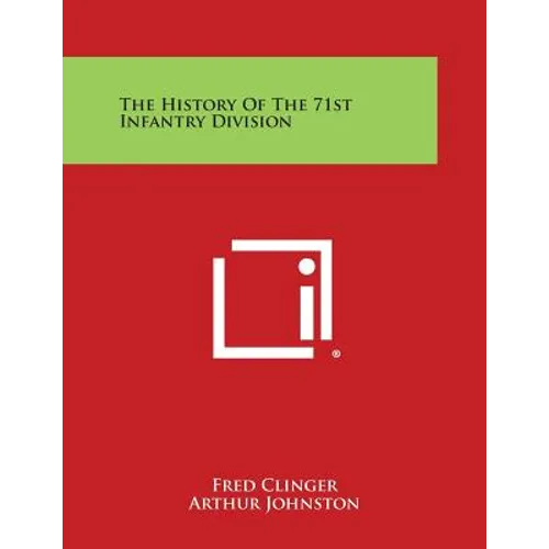 The History of the 71st Infantry Division