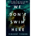 We Don't Swim Here