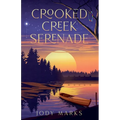 Crooked Creek Serenade