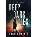 Deep Dark Lies