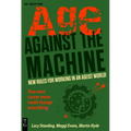 Age Against the Machine: New Rules for Working in an Ageist World