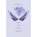 Dust On Their Wings