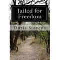 Jailed for Freedom