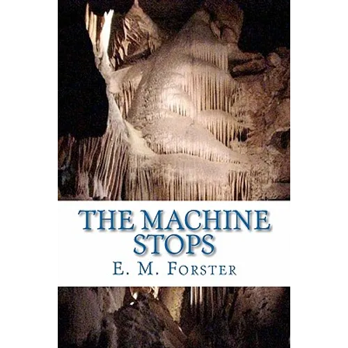 The Machine Stops