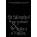 The Philosophical Writings of Edgar Saltus: The Philosophy of Disenchantment & The Anatomy of Negation