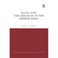Plato and the Creation of the Hebrew Bible
