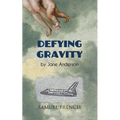 Defying Gravity